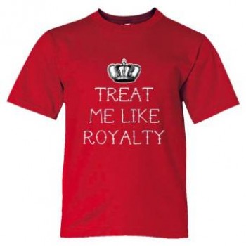 Youth Sized Treat Me Like Royalty - Tee Shirt