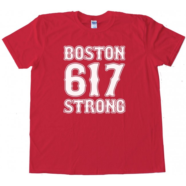 617 Boston Strong - Tee Shirt