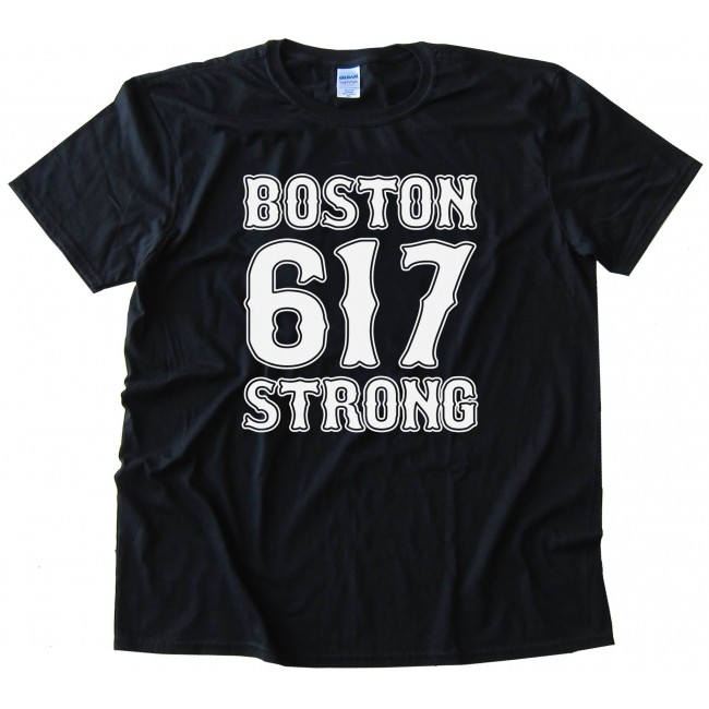 Boston 617 Strong T-Shirt