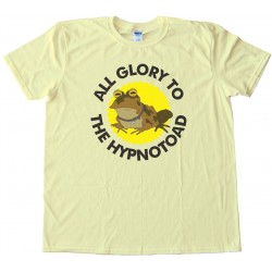 All Glory To The Hypnotoad Tee Shirt