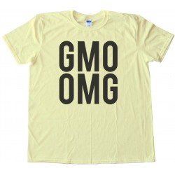 Big Text Gmo Omg - Tee Shirt