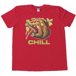 Chill Sloth - Tee Shirt