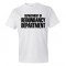 Department Of The Redundancy Department - Tee Shirt