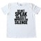 Do Not Speak - Unless It Improves On Silence - Tee Shirt