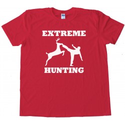 Extreme Hunting - Tee Shirt