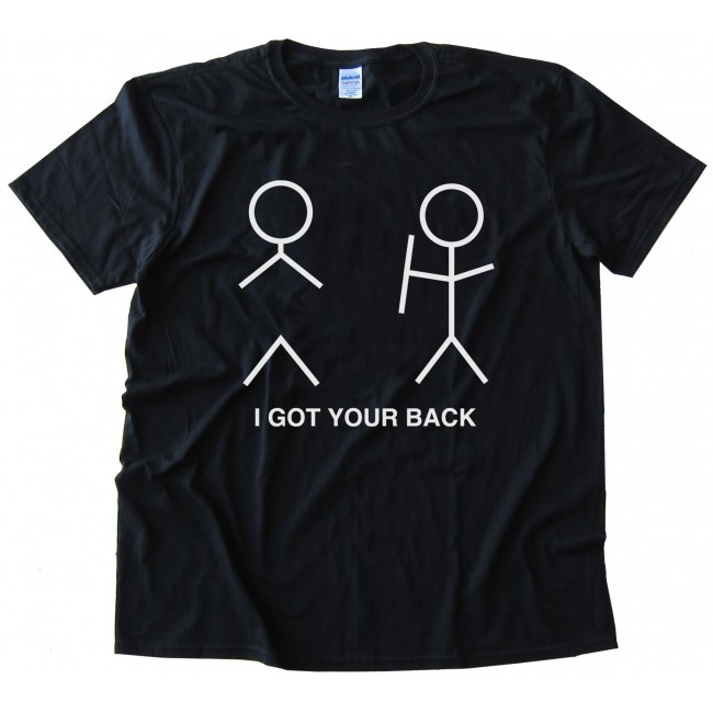 I Got Your Back Stick Figure Tee Shirt