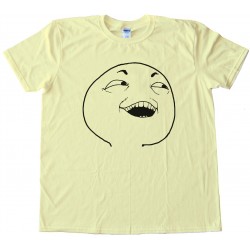 I See What You Did There Rage Face Tee Shirt