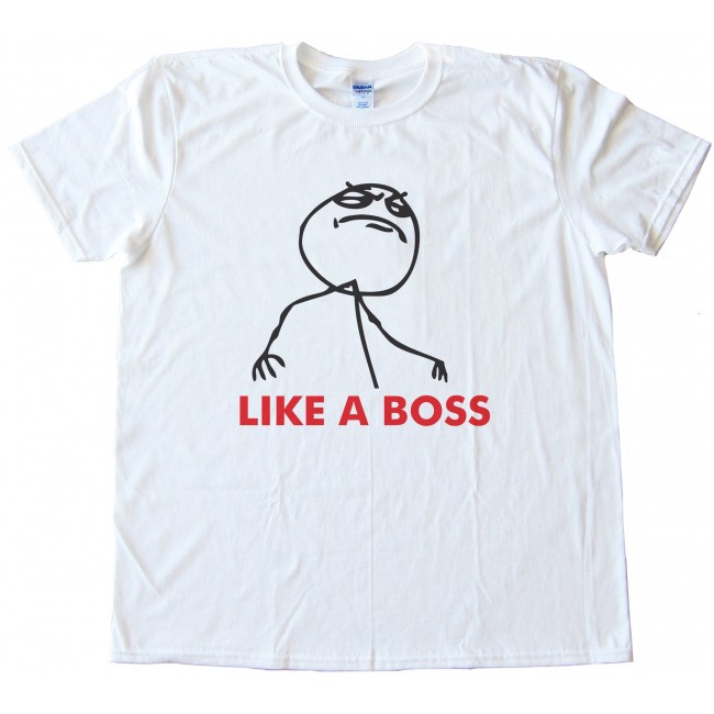 like a boss tee