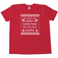 Merry Christmas Ya Filthy Animal - Tee Shirt