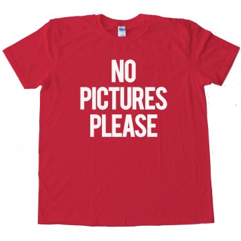 No Pictures Please - Tee Shirt