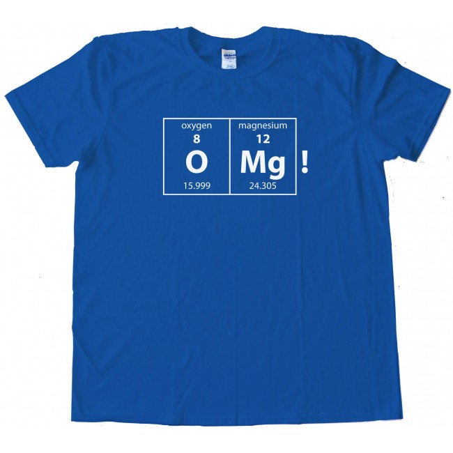 Omg! Oxygen And Magnesium Elements Oh My God Science Nerd - Tee Shirt