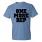 One More Rep Repetition Work Out - Tee Shirt