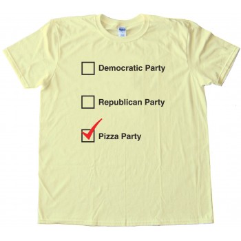 Pizza Party Democratic Republican Choices - Tee Shirt