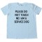 Please Do Not Touch Me I Am A Service Dog - Tee Shirt