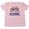 Step Aside Coffee This Is A Job For Alcohol - Tee Shirt