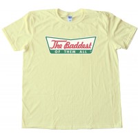 The Baddest Of Them All - Krispy Kreme - Tee Shirt