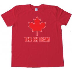 The Eh Team Canada Sports - Tee Shirt