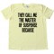 They Call Me The Master Of Suspense Because - Tee Shirt