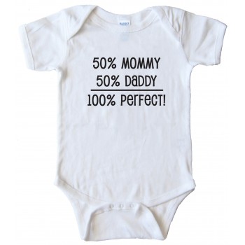 50% Mommy 50% Daddy - 100% Perfect - Baby Bodysuit