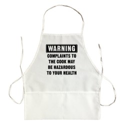 Apron Warning Complains To The Cook May Be Hazardous To Your Health