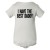 Baby Bodysuit I Have T...