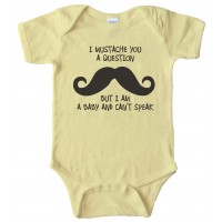 Baby Bodysuit - I Mustache You A Question But I'M A Baby And Can'T Speak -