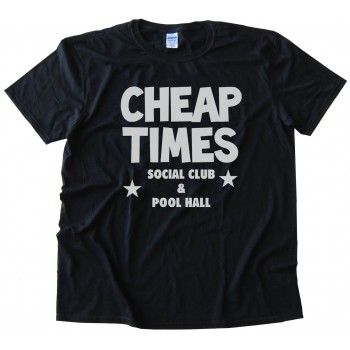 Cheap Times Social Club And Pool Hall - Blood In Blood Out : Bound By Honor Tee Shirt