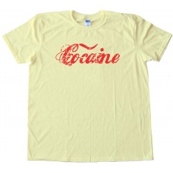 Cocaine - Tee Shirt