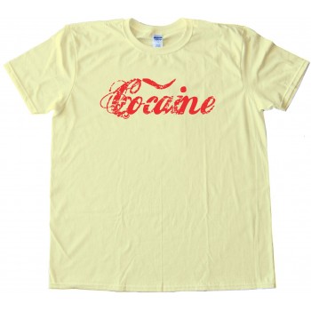 Cocaine - Tee Shirt