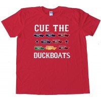 Cue The Duck Boats - Tee Shirt