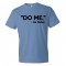 Do Me - The Dishes - Tee Shirt