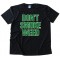 Don'T Smoke My Weed Tee Shirt