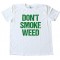 Don'T Smoke My Weed Tee Shirt