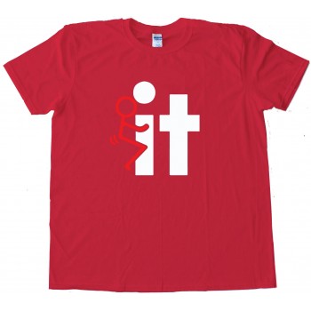 Fuck It Stick Figure Tee Shirt