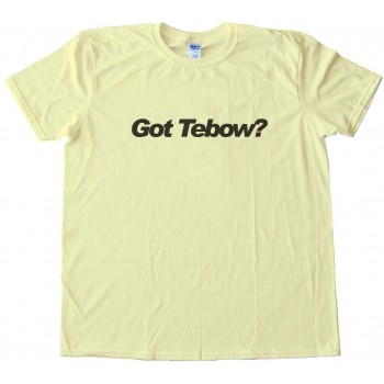 Got Tebow? Tim Tebow Ny Jets Tee Shirt