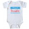 Hello My Name Is Trouble - Baby Bodysuit