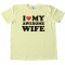I Love My Awesome Wife - Tee Shirt