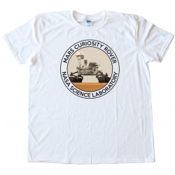Mars Curiosity Rover - Nasa Science Laboratory - Tee Shirt