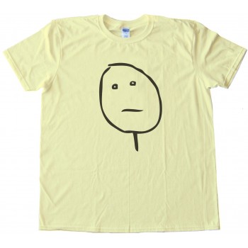 Poker Face Rage Comic Face Tee Shirt