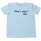 Quote That'S What She Said - She Tee Shirt