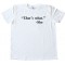 Quote That'S What She Said - She Tee Shirt