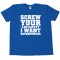 Screw Your Lab Safety I Want Super Powers Tee Shirt