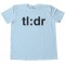 Tl:Dr Too Long : Didn'T Read Tee Shirt