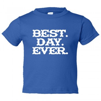 Toddler Sized Best. Day. Ever. Mad Magazine Font - Tee Shirt Rabbit Skins