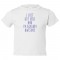 Toddler Sized I Just Got Here And I'M Already Awesome - Tee Shirt Rabbit Skins