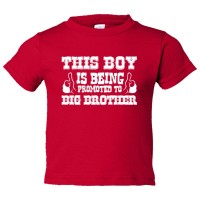 Toddler Sized This Boy Is Being Promoted To Big Brother Two Thumbs Up - Tee Shirt Rabbit Skins