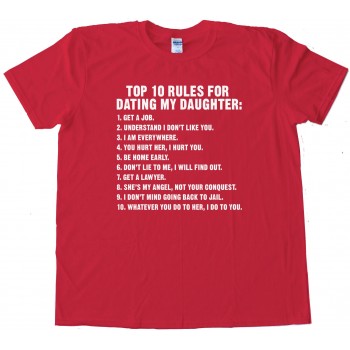 Top 10 Rules For Dating My Daughter - Tee Shirt