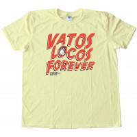 Vatos Locos Forever Placa Tattoo Blood In Blood Out - Tee Shirt