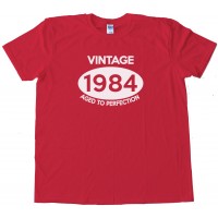 Vintage 1984 Aged To Perfection Tee Shirt
