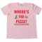Where'S The Pizza? - Tee Shirt